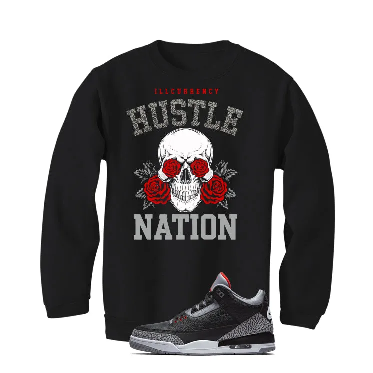 Air Jordan 3 Black Cement Black T-Shirt (Hustle Nation)| illcurrency