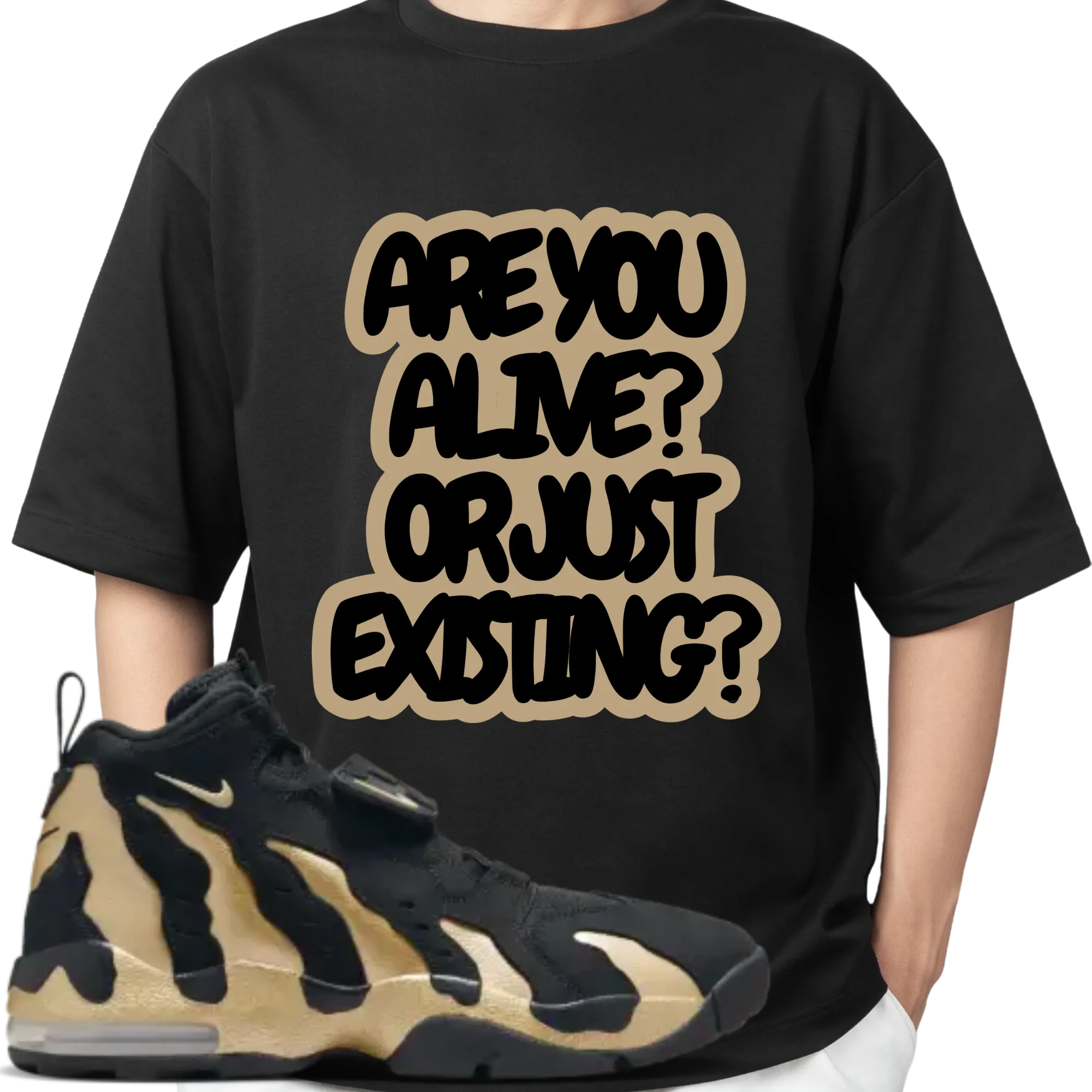 Are You Alive or Just Existing T-shirt Matches Prime Time’s Air Diamond Turf Max ’96 Black/Gold