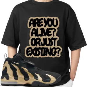 Are You Alive or Just Existing T-shirt Matches Prime Time’s Air Diamond Turf Max ’96 Black/Gold