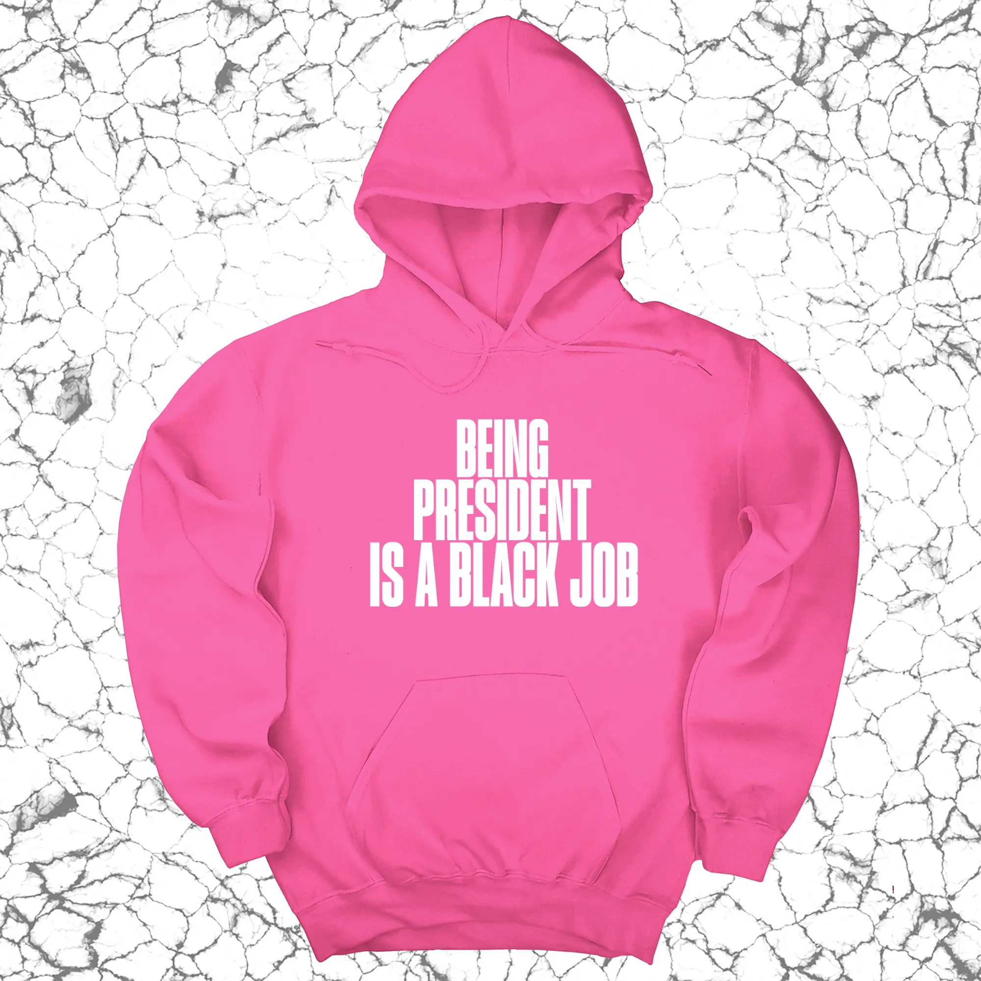 Being President is a Black Job Unisex Hoodie