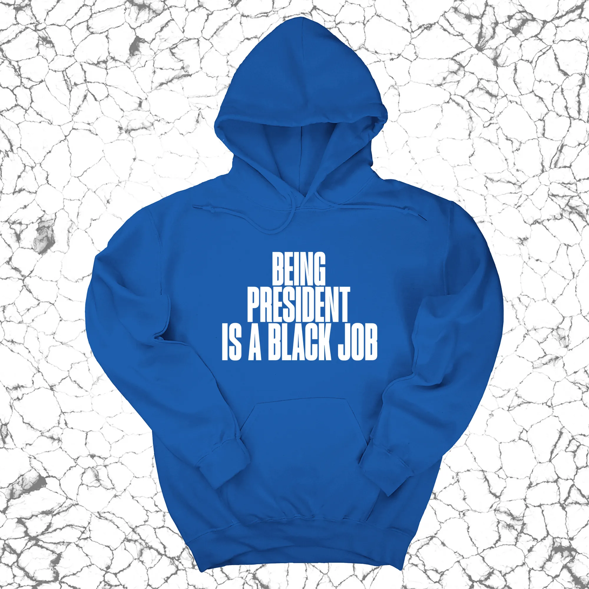 Being President is a Black Job Unisex Hoodie