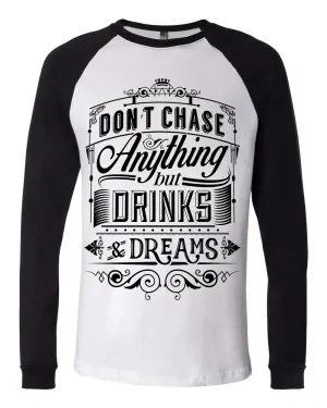 DRINKS & DREAMS RAGLAN TSHIRT